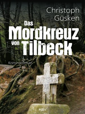 cover image of Das Mordkreuz von Tilbeck